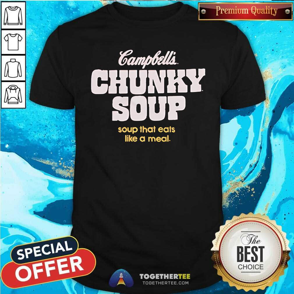 Official Soup That Eats Like A Meal Campbell's Chunky Soup T-Shirt