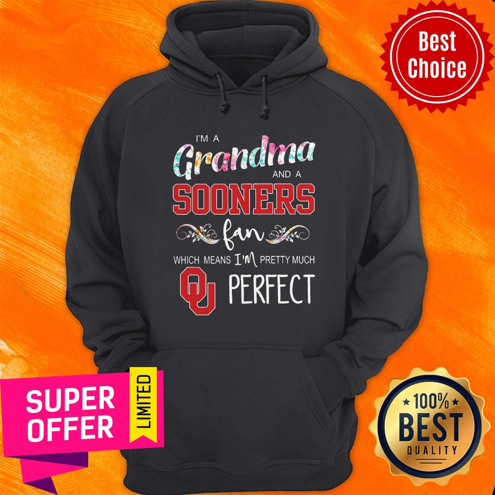I’m A Grandma And A Sooners Fan Which Means I’m Pretty Much Perfect Shirt - Image 2