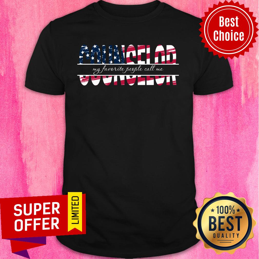 Counselor My Favorite People Call Me USA Flag Shirt