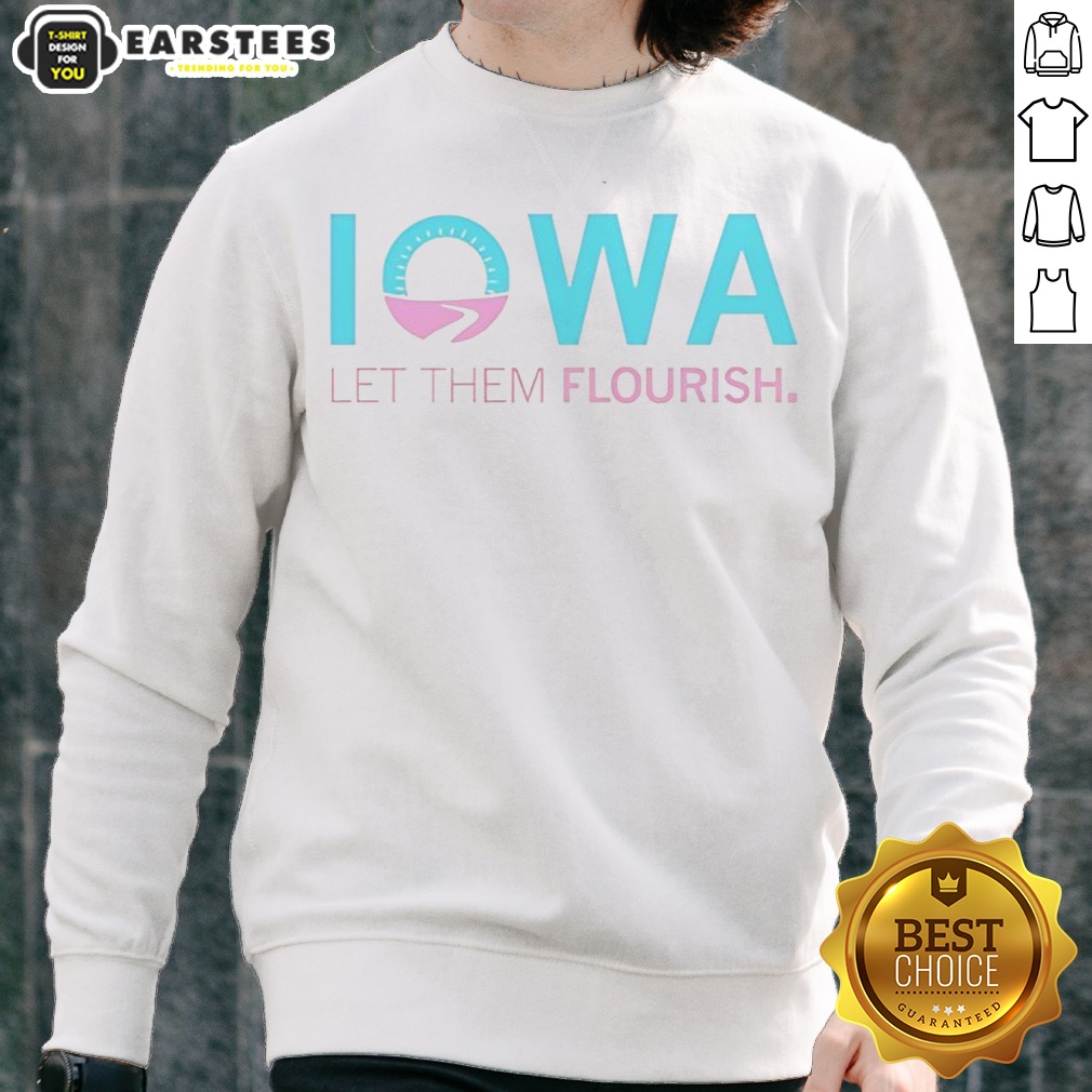 Awesome Iowa Let Them Flourish Shirt - Image 4