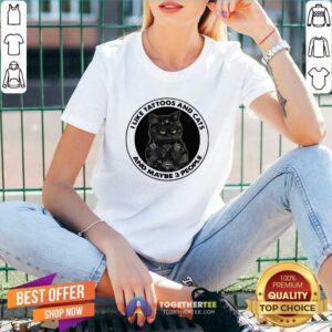 Alternative view of Cute Black Cat I Like Tattoos And Cats And Maybe 3 People Shirt