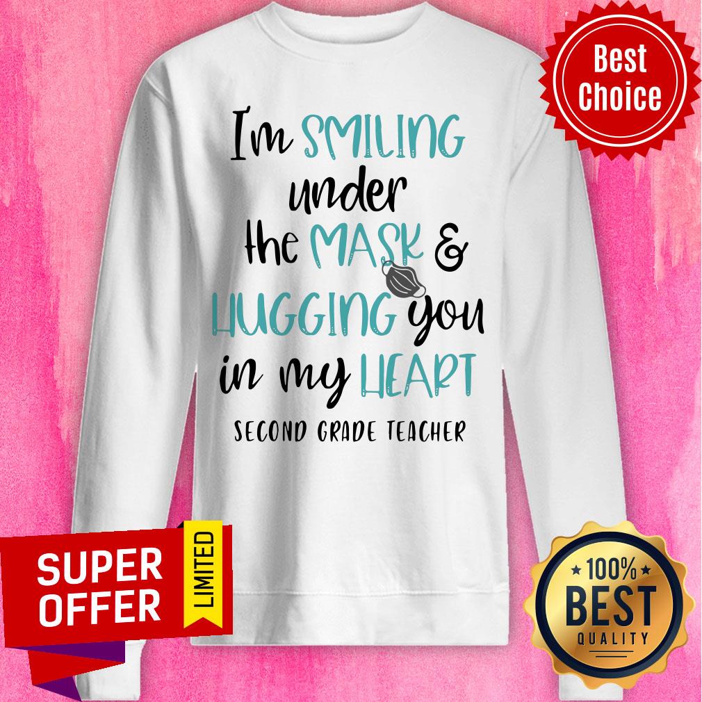 I’m Smiling Under The Mask And Hugging You In My Heart Second Grade Teacher Shirt - Image 3