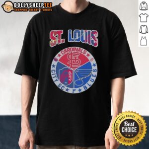 Nice St Louis In Top Cardinals St Louis Blues St Louis City SC T-Shirt