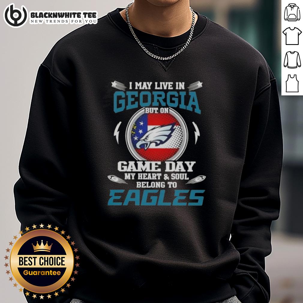 Top I May Live In Georgia But On Game Day My Heart And Soul Belongs To Philadelphia Eagles T-Shirt - Image 5