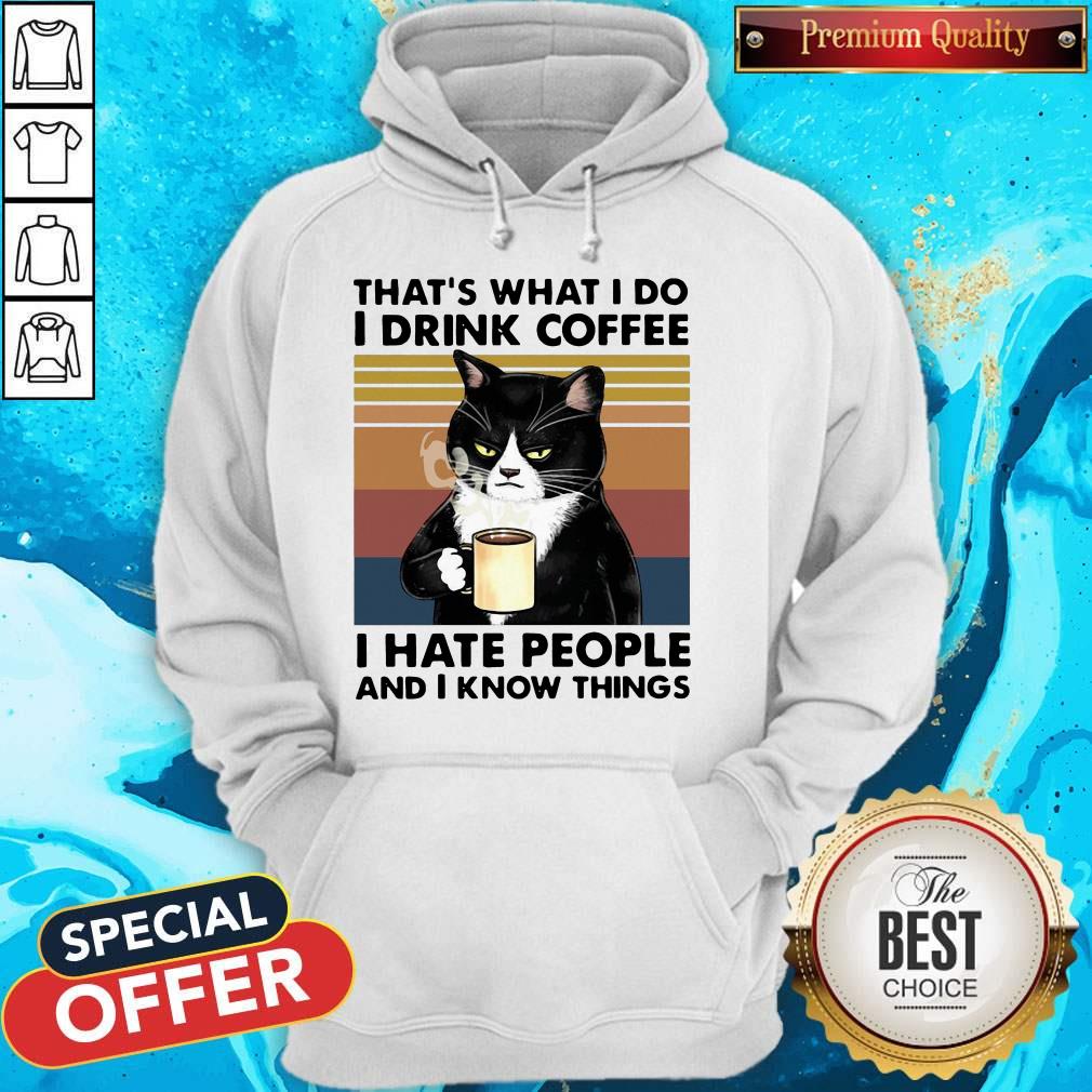 Cat Drink That'S What I Do I Drink Coffee I Hate People And I Know Things Vintage Retro Shirt - Image 4