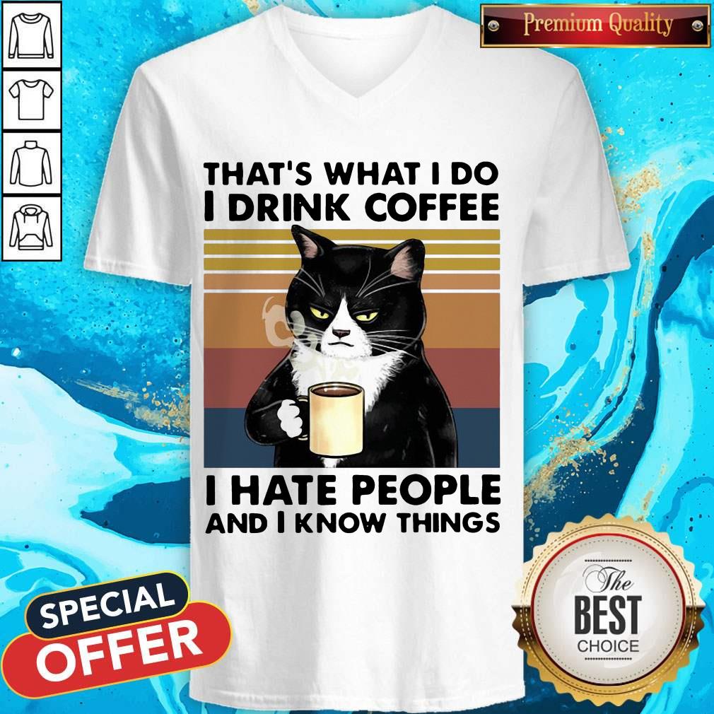 Cat Drink That'S What I Do I Drink Coffee I Hate People And I Know Things Vintage Retro Shirt - Image 3
