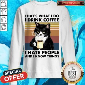 Alternative view of Cat Drink That'S What I Do I Drink Coffee I Hate People And I Know Things Vintage Retro Shirt