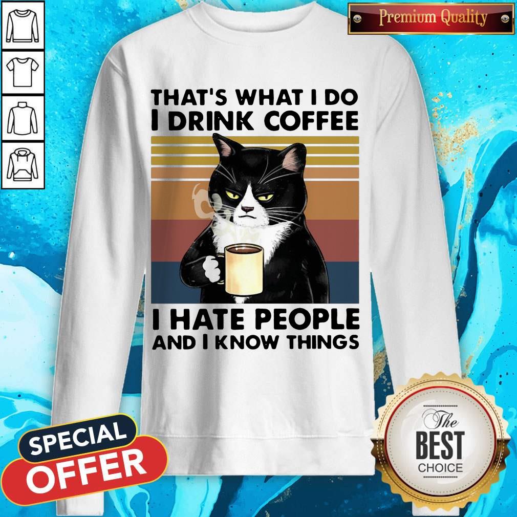 Cat Drink That'S What I Do I Drink Coffee I Hate People And I Know Things Vintage Retro Shirt - Image 2