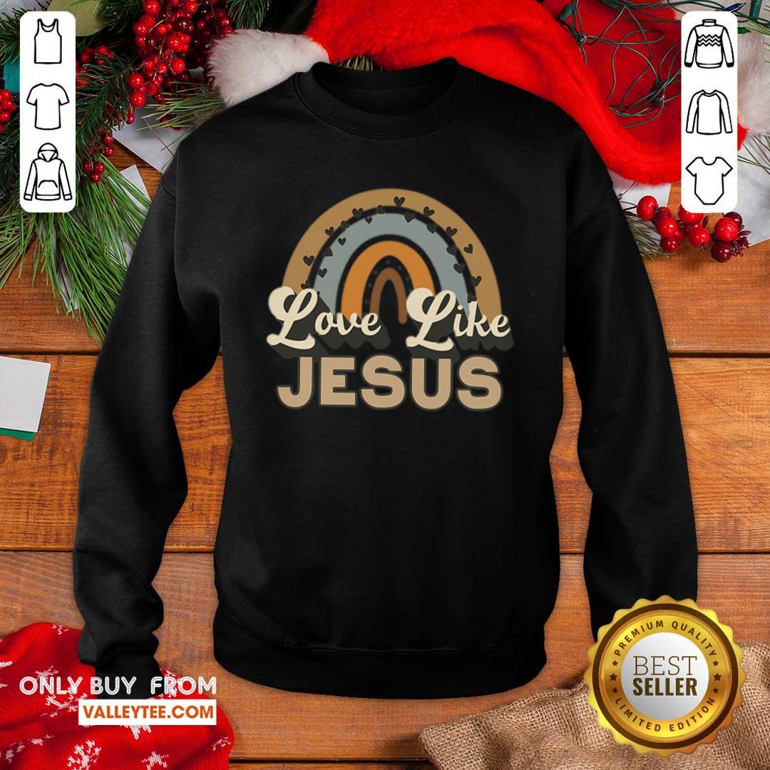 Rainbow Love Like Jesus Shirt - Image 5