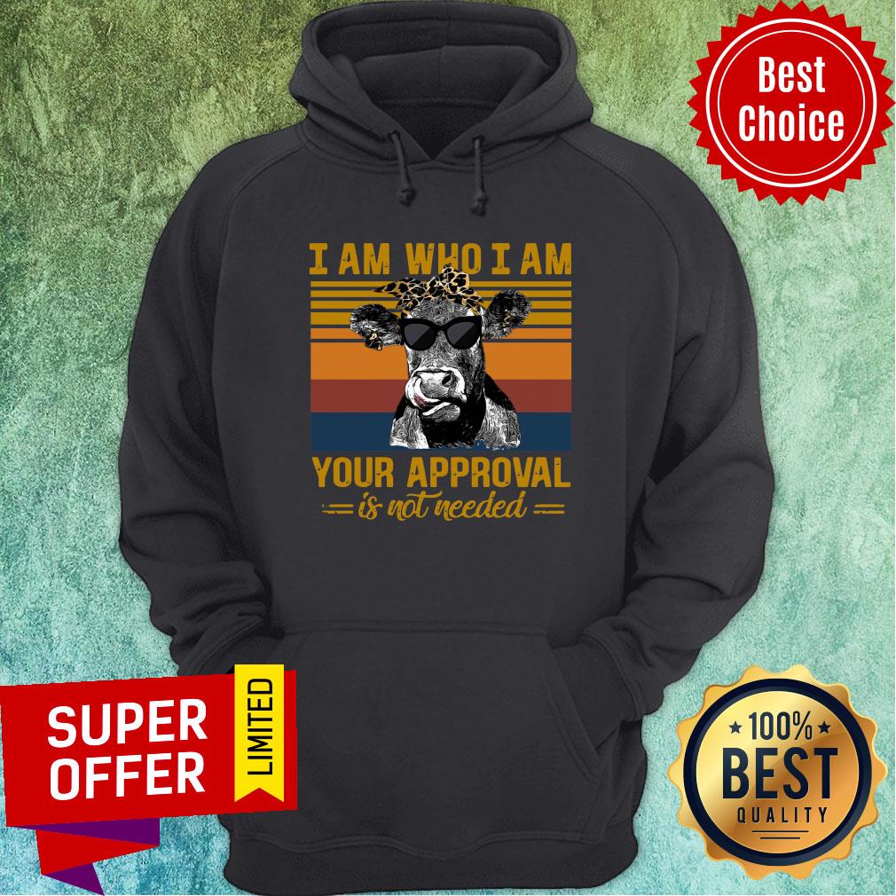 Nice Cow I Am Who I Am Your Approval Is Not Needed Shirt - Image 5