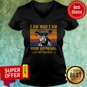 Alternative view of Nice Cow I Am Who I Am Your Approval Is Not Needed Shirt