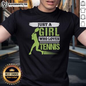 Top Just A Girl Who Loves Tennis T-Shirt
