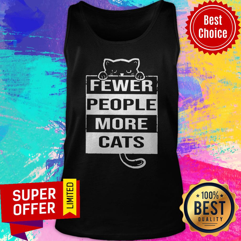 Nice Fewer People More Cats Shirt - Image 5
