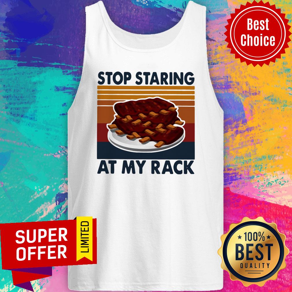 Awesome Stop Staring At My Rack Vintage Retro Shirt - Image 3