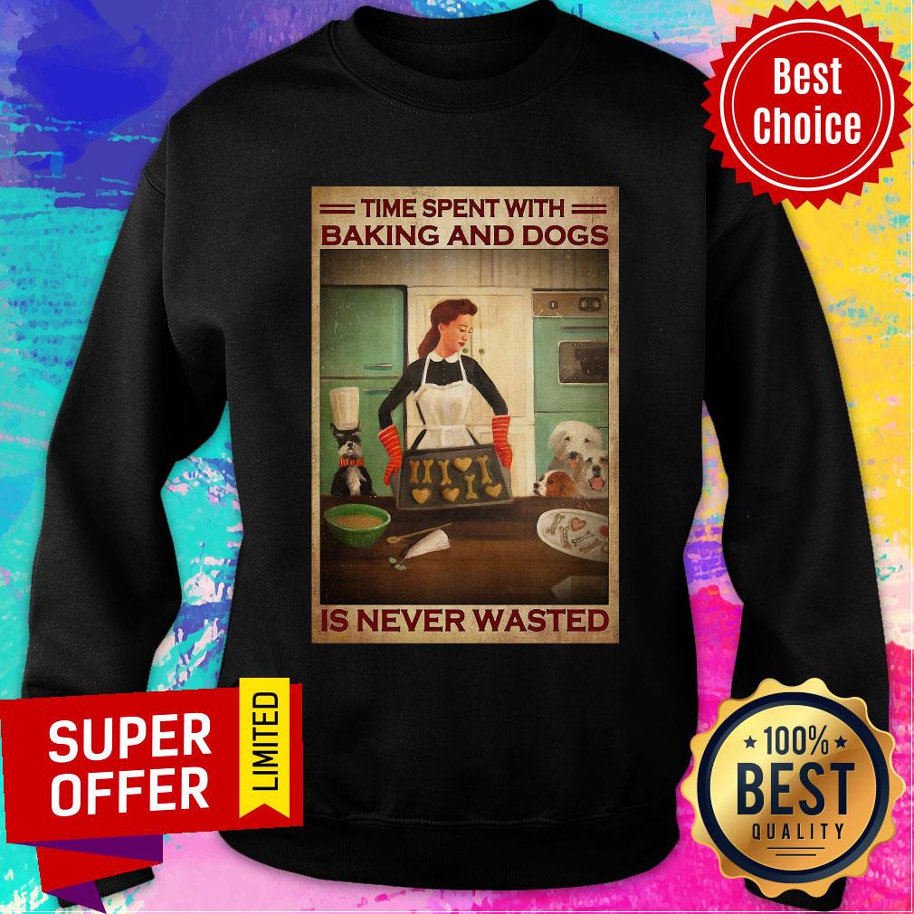 Funny Time Spent With Baking And Dogs Is Never Wasted Shirt - Image 5