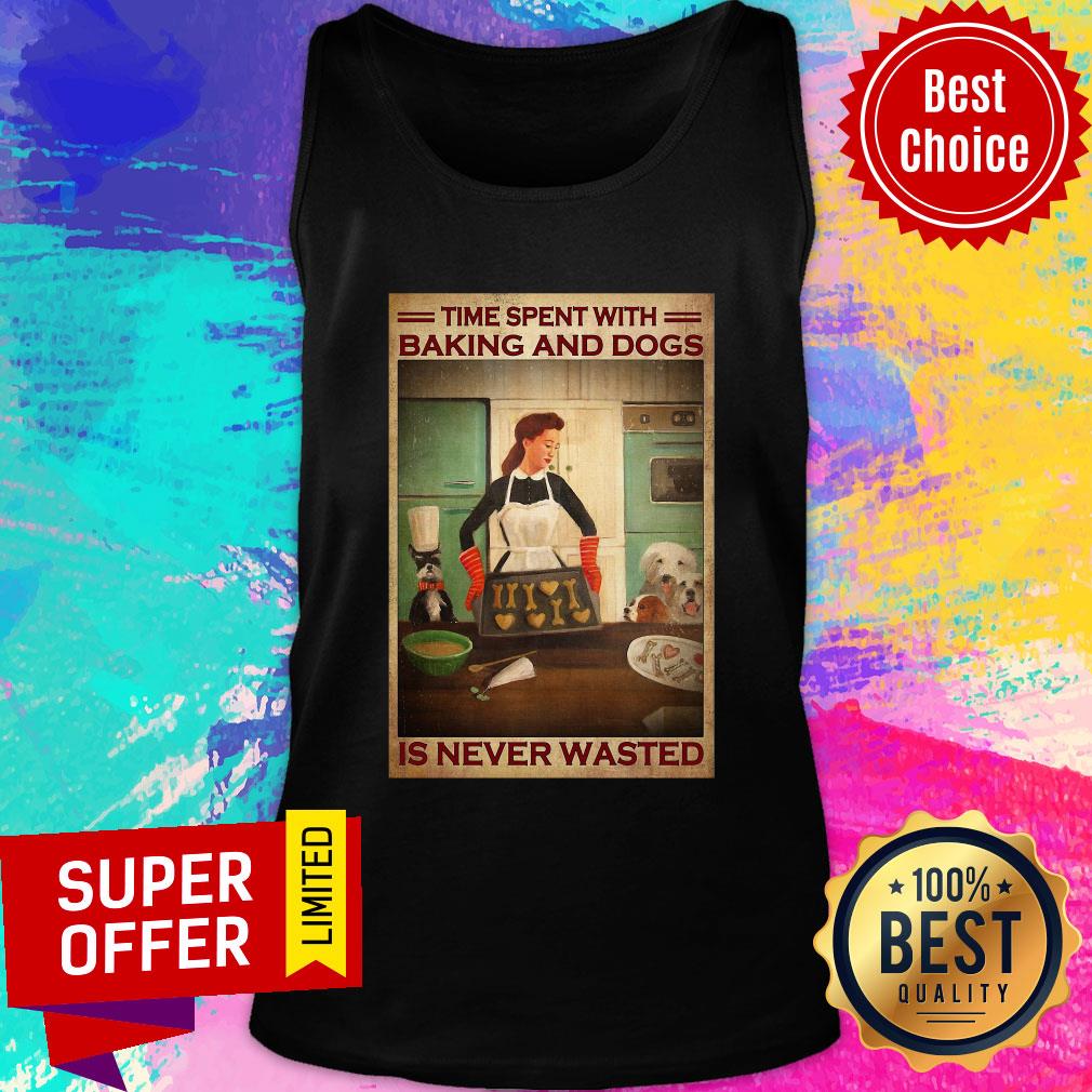 Funny Time Spent With Baking And Dogs Is Never Wasted Shirt - Image 4
