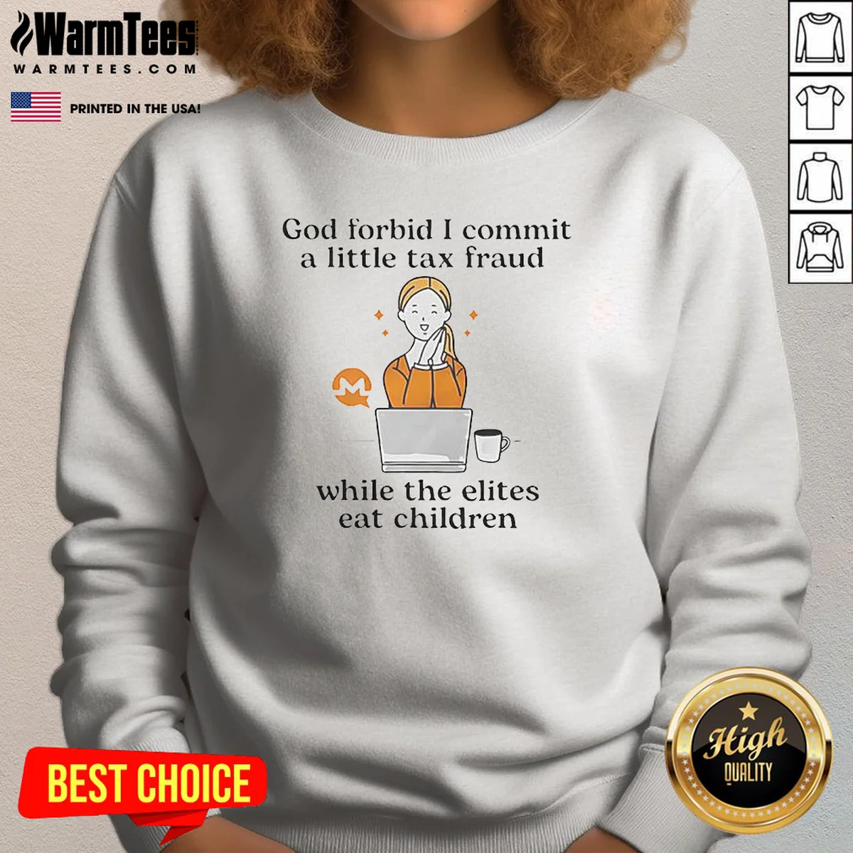 Official Monero Cryptocurrency God Forbid I Commit A Little Tax Fraud While The Elites Shirt - Image 4