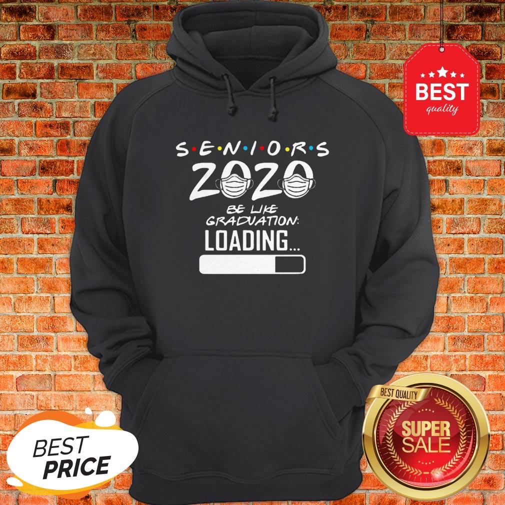 Pretty Seniors 2020 Be Like Graduation Loading Coronavirus Shirt - Image 5