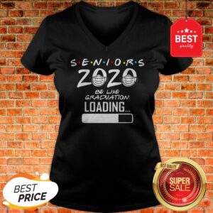 Alternative view of Pretty Seniors 2020 Be Like Graduation Loading Coronavirus Shirt