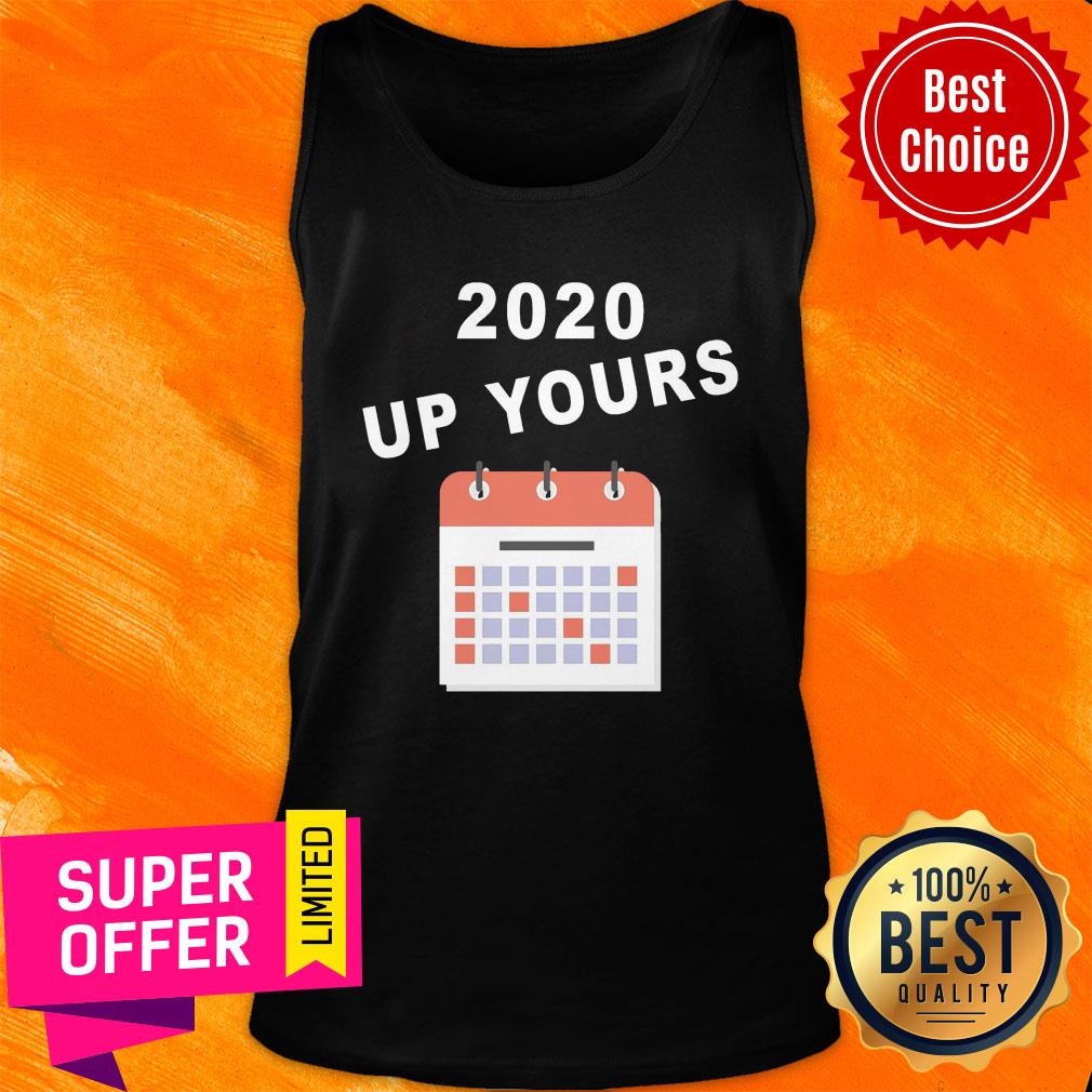 Awesome 2020 Up Yours Shirt - Image 3