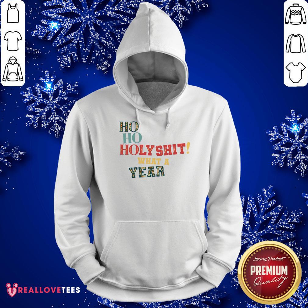 Awesome HoHo Holy Shit What A Year Shirt - Image 4