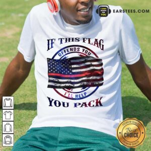 Hot If This Flag I'll Help You Pack Shirt