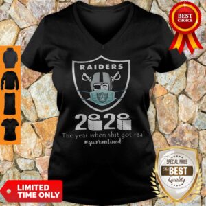 Alternative view of Nice Raiders Mask 2020 The Year When Shit Got Real #Quarantined COVID-19 Shirt