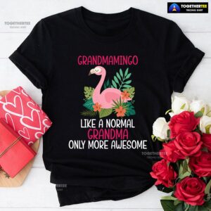 Grandmamingo Like A Normal Grandma Only More Awesome T-Shirt