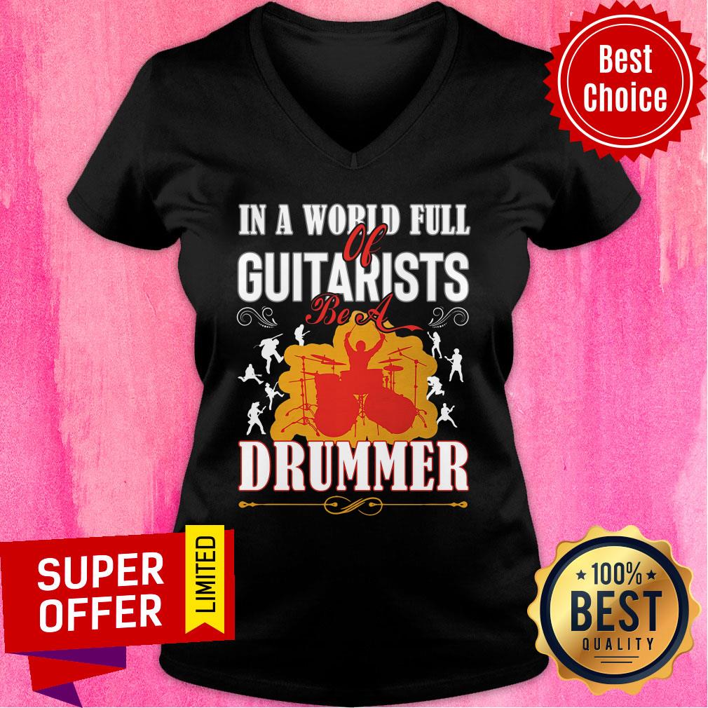 In A World Full Guitarists Drummer Shirt - Image 2
