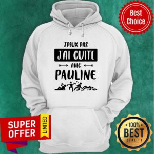 Alternative view of Man Drunk J'peux Pas J'ai Cuite Avec Pauline Shirt