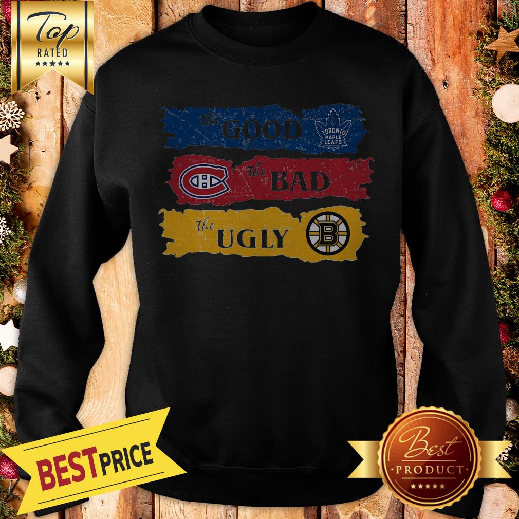 Amazing The Good Boston Bruins The Bad Toronto Maple Leafs The Ugly Montreal Canadiens Shirt - Image 4