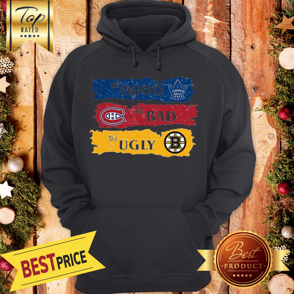 Amazing The Good Boston Bruins The Bad Toronto Maple Leafs The Ugly Montreal Canadiens Shirt - Image 5