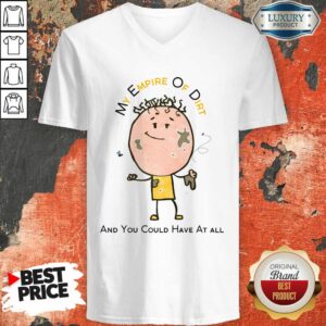 Alternative view of My Empire Of Dirt And You Could Have At All Shirt