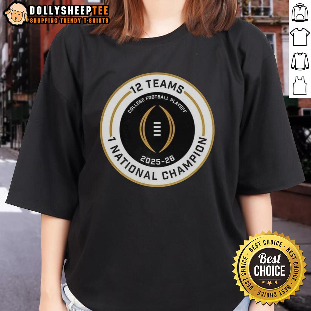 Official College Football Playoff 2025 2026 12 Teams 1 National Champion Logo T-Shirt - Image 2