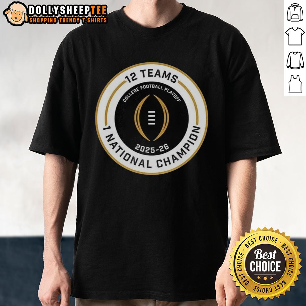 Official College Football Playoff 2025 2026 12 Teams 1 National Champion Logo T-Shirt