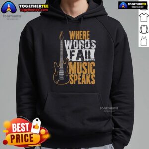 Alternative view of Premium Where Words Fail Music Speaks Music Lover T-Shirt
