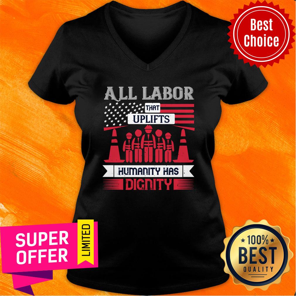 All Labor That Uplifts Humanity Has Dignity USA Flag Shirt - Image 3