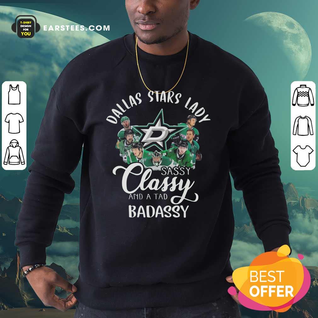 Good Dallas Stars Lady Sassy Classy And A Tad Badassy Shirt - Image 5