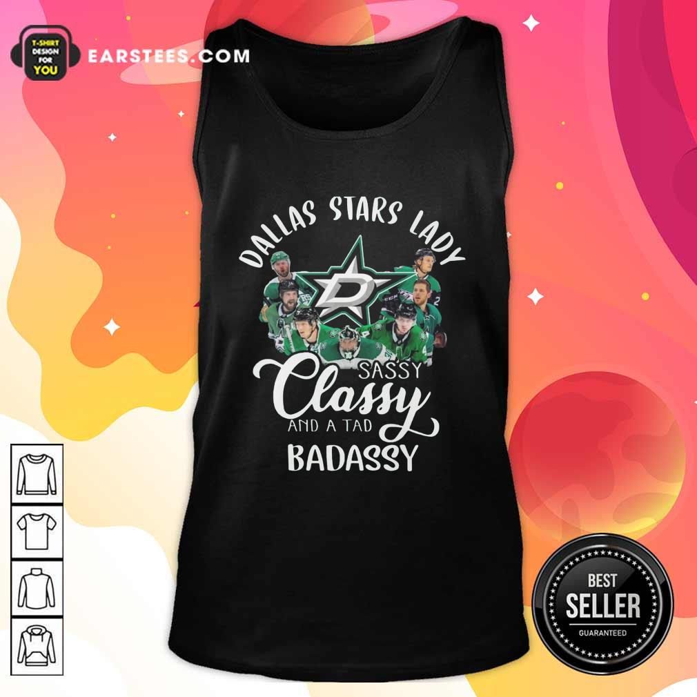 Good Dallas Stars Lady Sassy Classy And A Tad Badassy Shirt - Image 4
