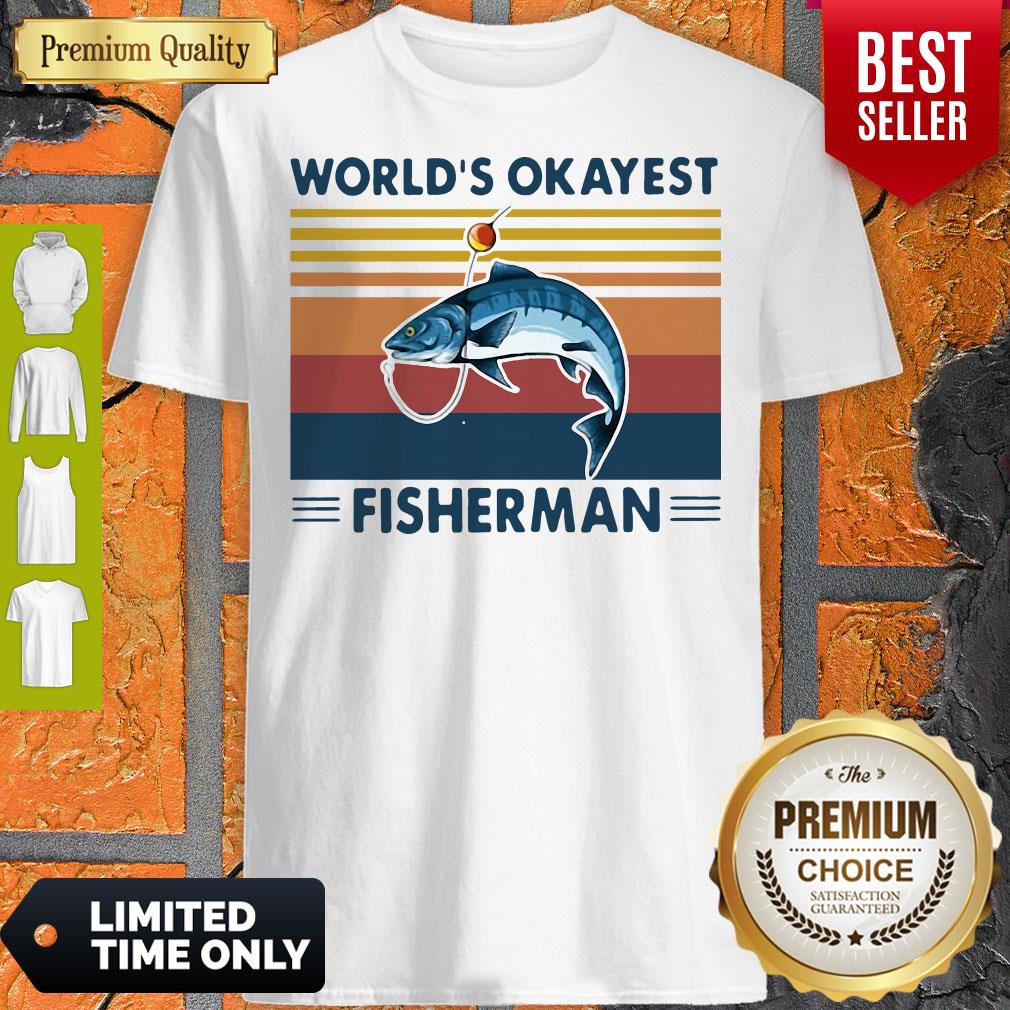 Nice Worlds Okayest Fisherman Vintage Shirt