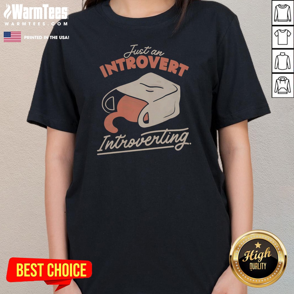 Pretty Just An Introvert Introverting Cat In A Bag Shirt - Image 3