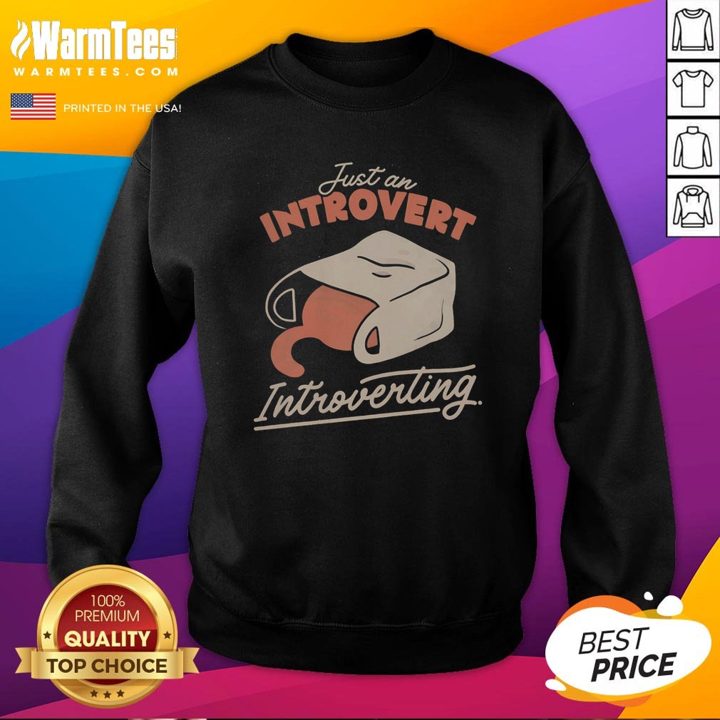 Pretty Just An Introvert Introverting Cat In A Bag Shirt - Image 4
