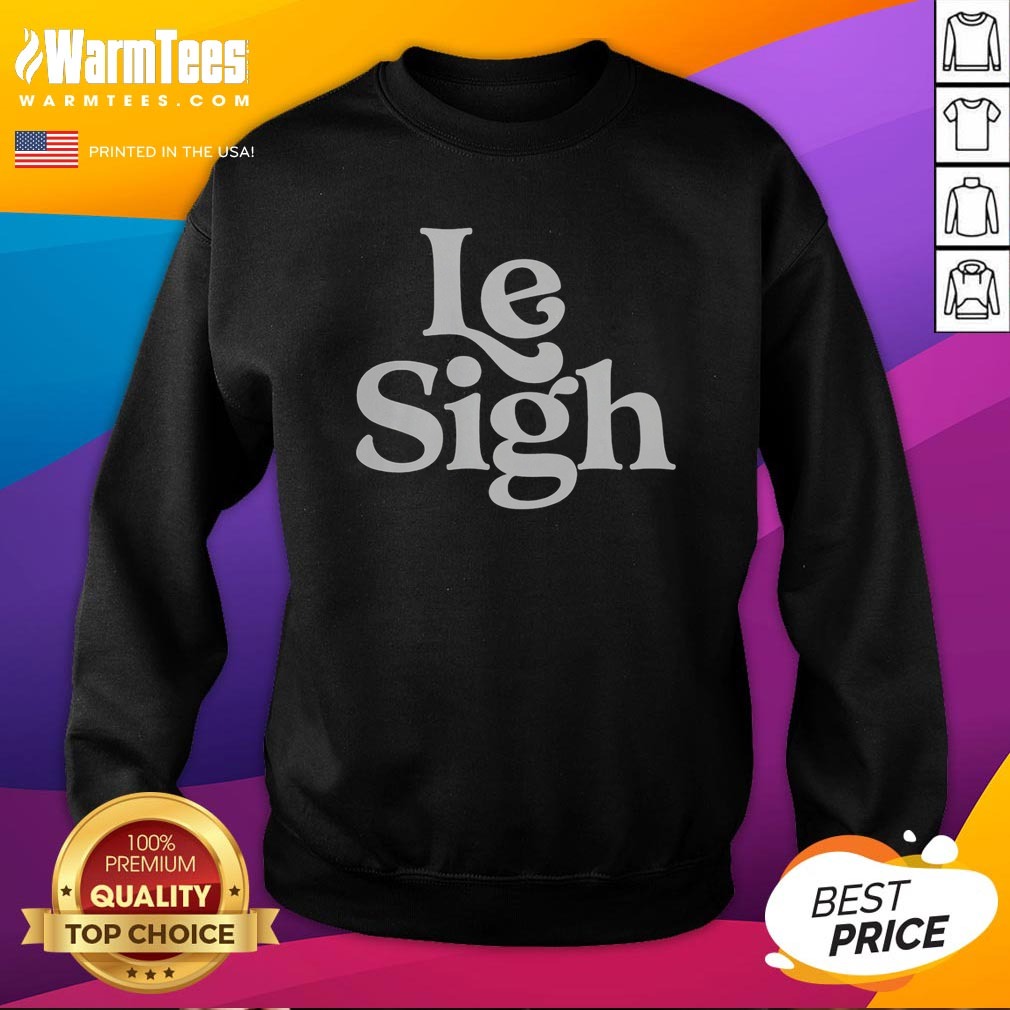 Pretty Le Sigh Shirt - Image 3