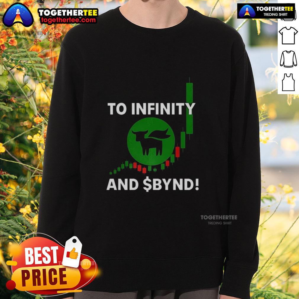 Good To infinity And BYND T-Shirt - Image 5