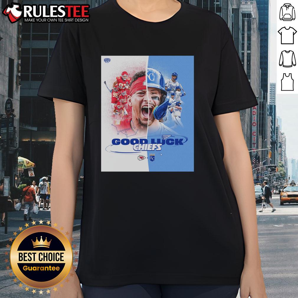 Hot Kansas City Chiefs X Royals Good Luck T-Shirt - Image 3