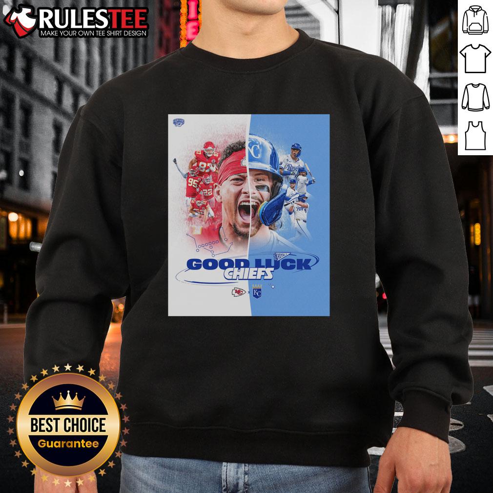 Hot Kansas City Chiefs X Royals Good Luck T-Shirt - Image 5