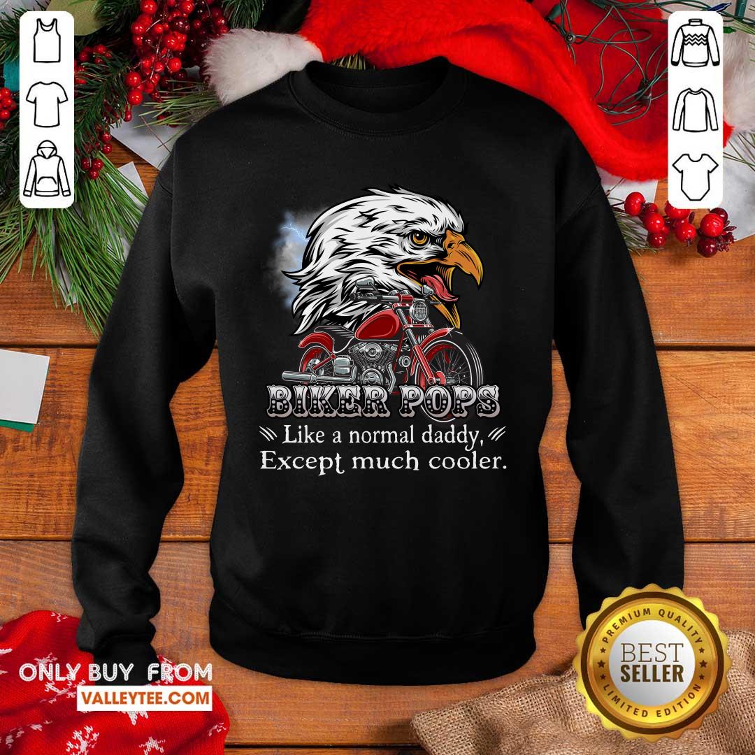 Eagle Biker Pops Except Much Cooler Shirt - Image 5