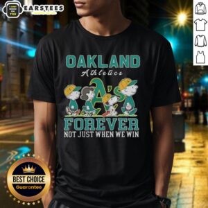 Awesome Snoopy And Charlie Brown Oakland Athletics Baseball Forever Not Just When We Win T-Shirt