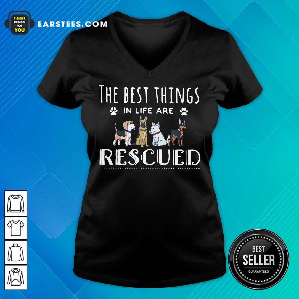 Funny Dogs The Best Things Life Rescued Shirt - Image 5