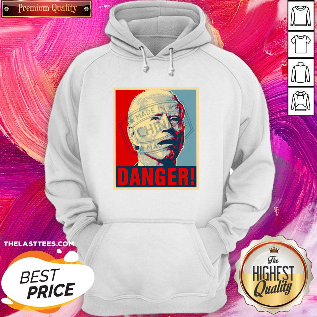 Love Anti Joe Biden 2020 Danger Made In China President Shirt - Image 5